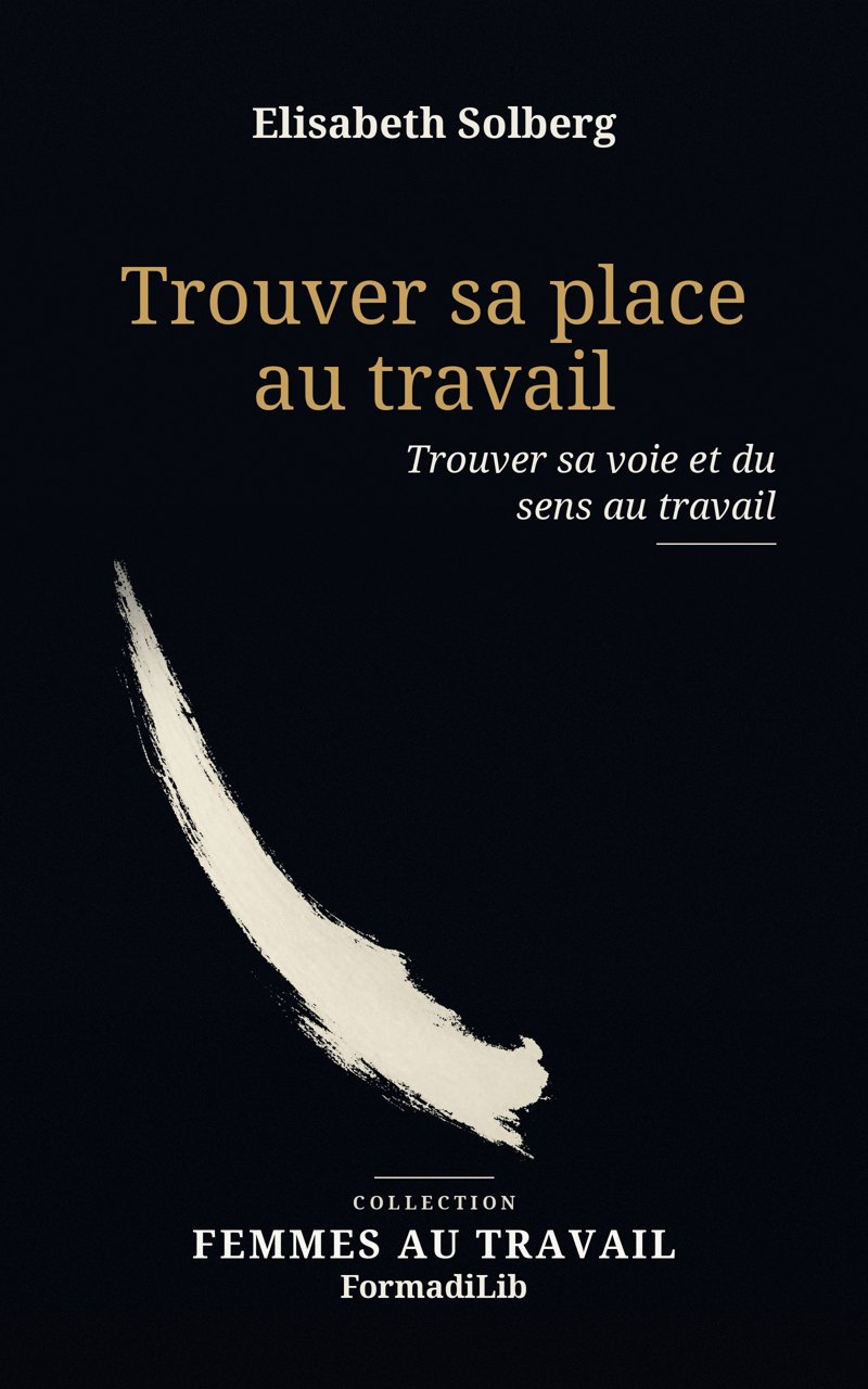 Couverture de Trouver sa place au travail